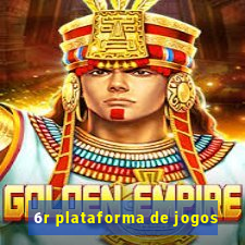 6r plataforma de jogos