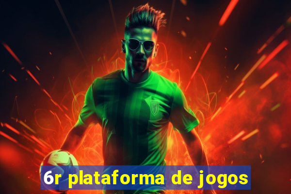 6r plataforma de jogos