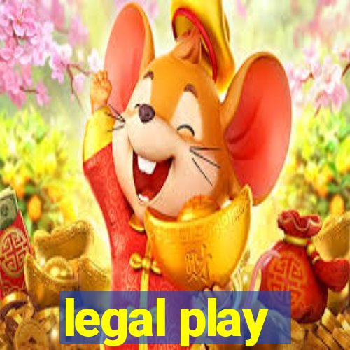 legal play