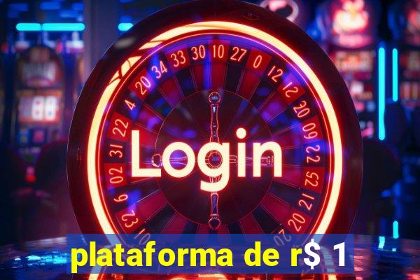 plataforma de r$ 1