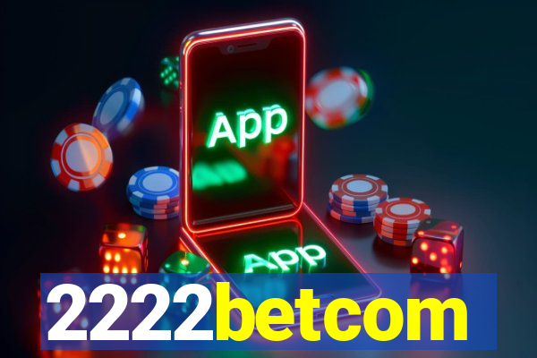 2222betcom