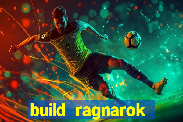 build ragnarok history reborn farm