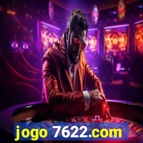 jogo 7622.com