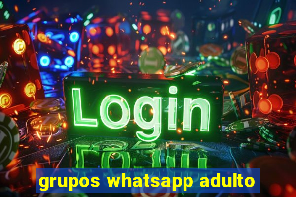 grupos whatsapp adulto