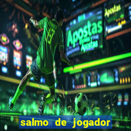 salmo de jogador de futebol