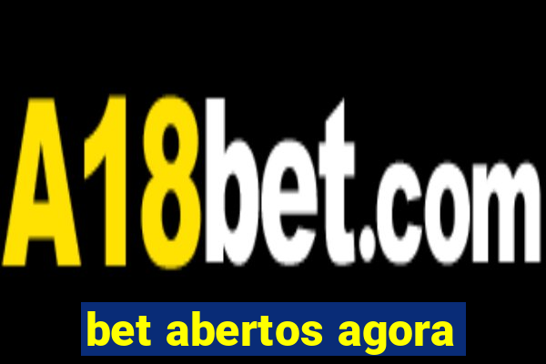 bet abertos agora