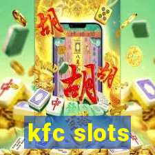 kfc slots