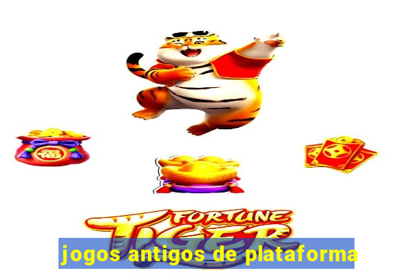 jogos antigos de plataforma