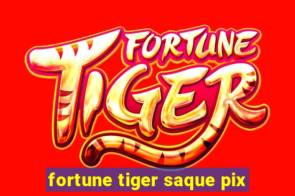 fortune tiger saque pix