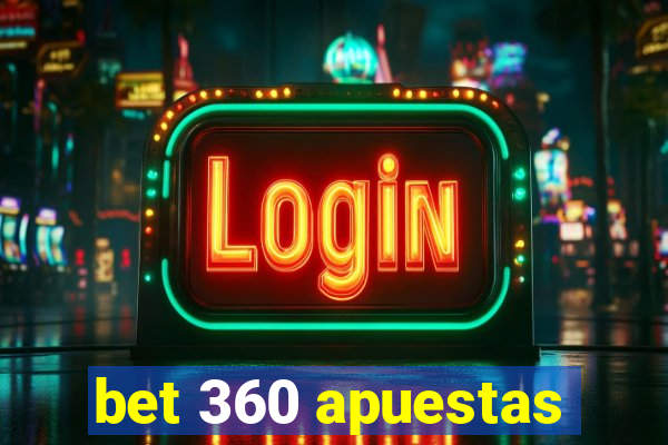 bet 360 apuestas