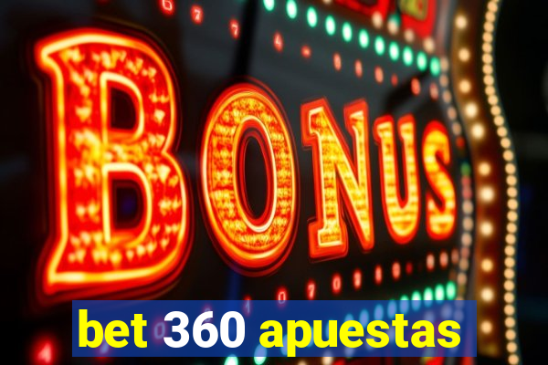 bet 360 apuestas