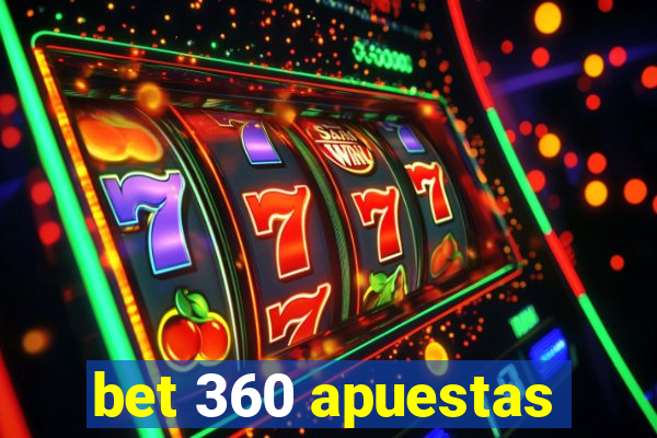 bet 360 apuestas