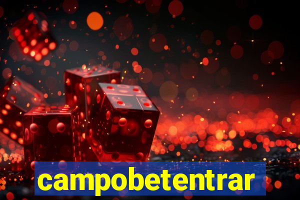 campobetentrar