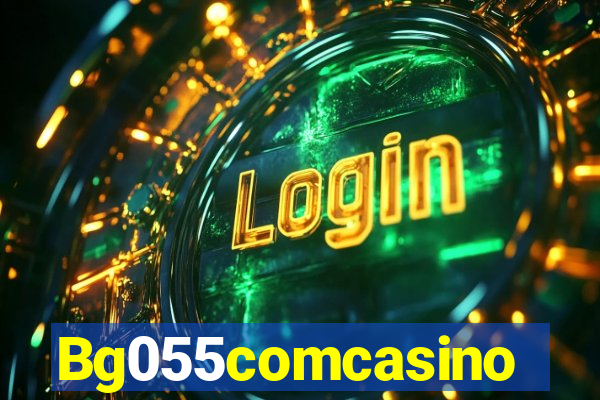 Bg055comcasino