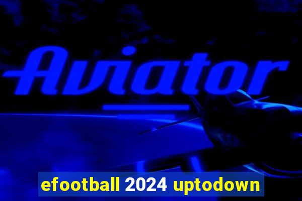 efootball 2024 uptodown