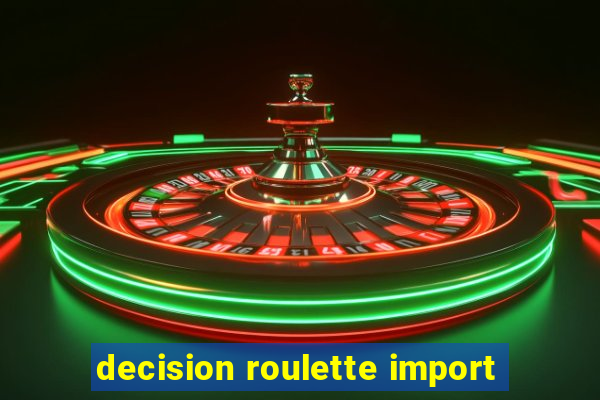 decision roulette import