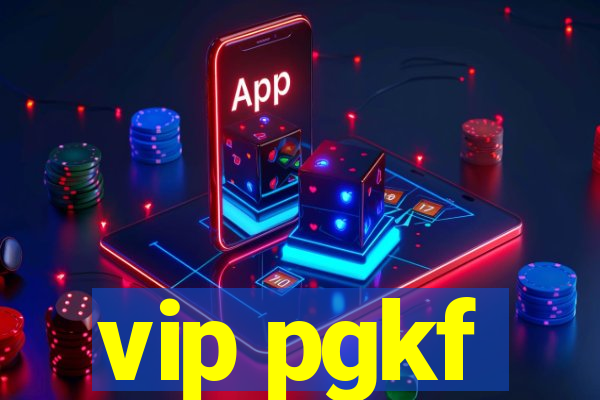 vip pgkf