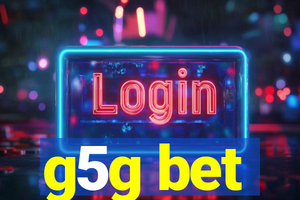 g5g bet