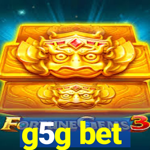 g5g bet