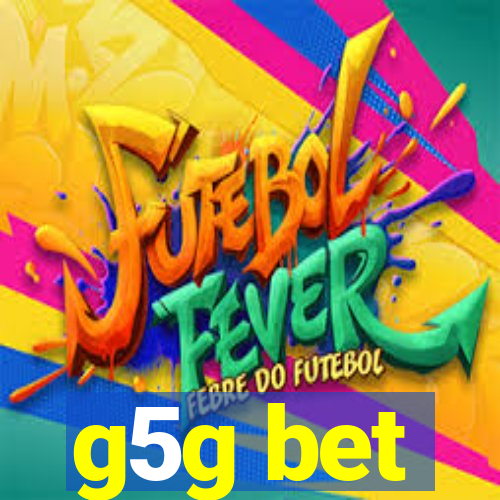 g5g bet