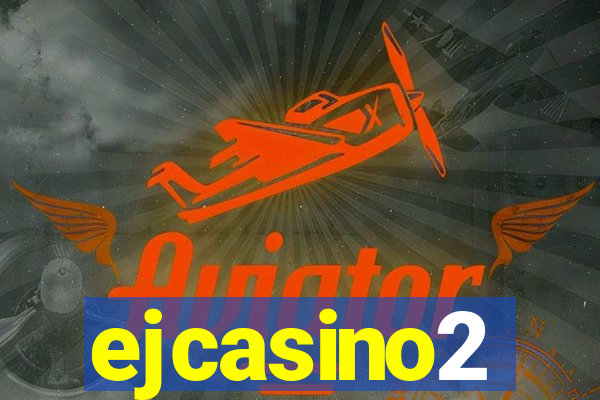 ejcasino2