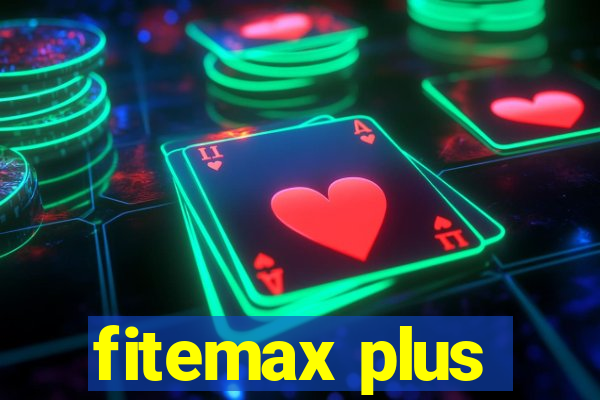 fitemax plus