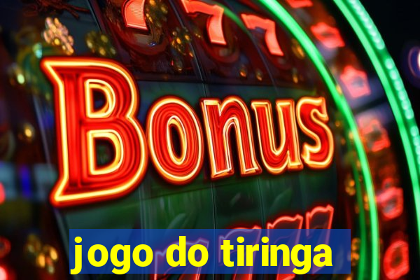 jogo do tiringa