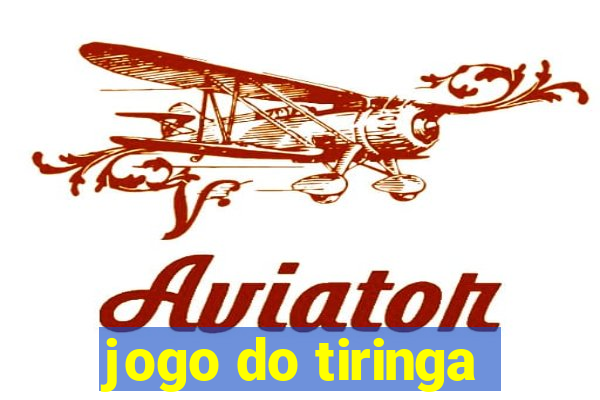 jogo do tiringa