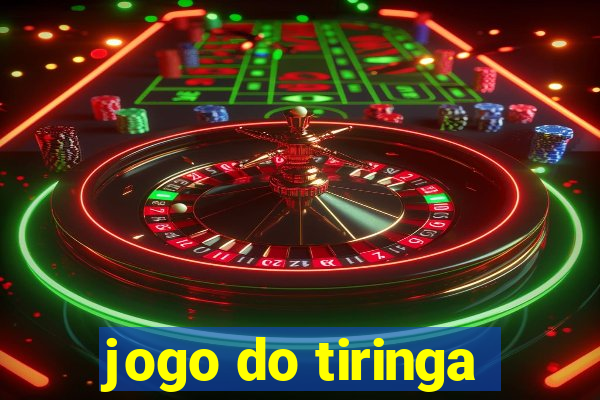 jogo do tiringa