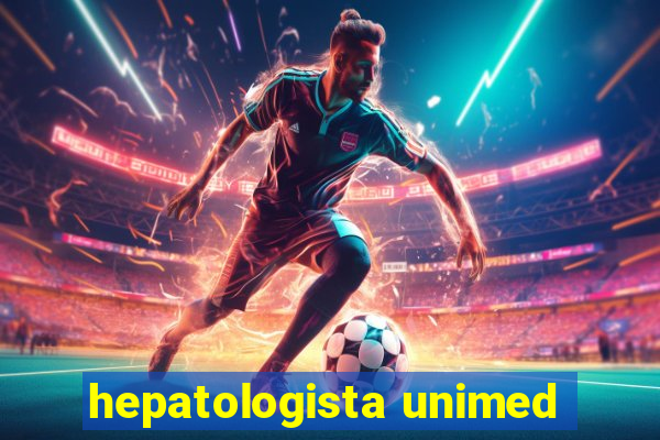 hepatologista unimed