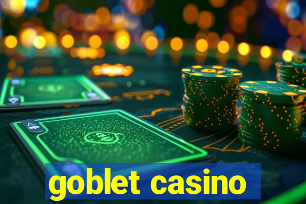 goblet casino