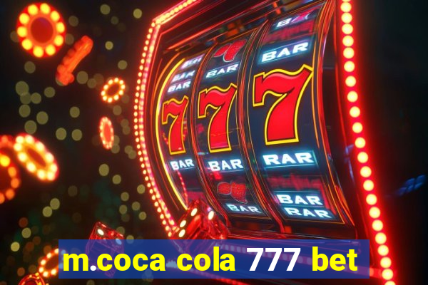 m.coca cola 777 bet