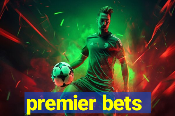 premier bets