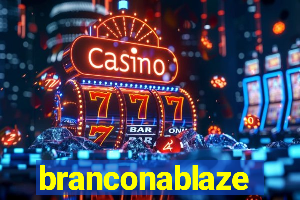 branconablaze