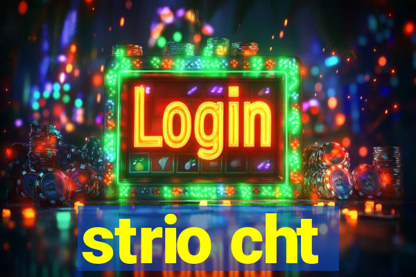 strio cht