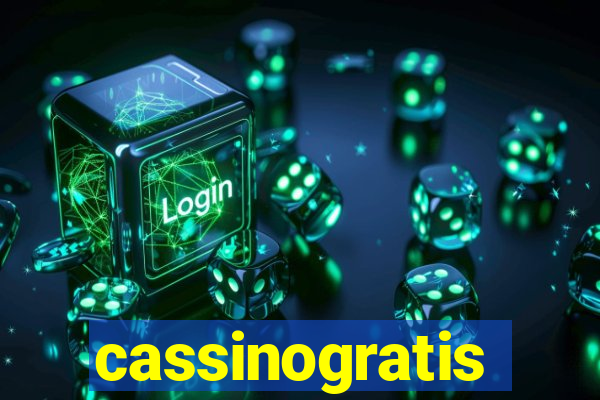 cassinogratis