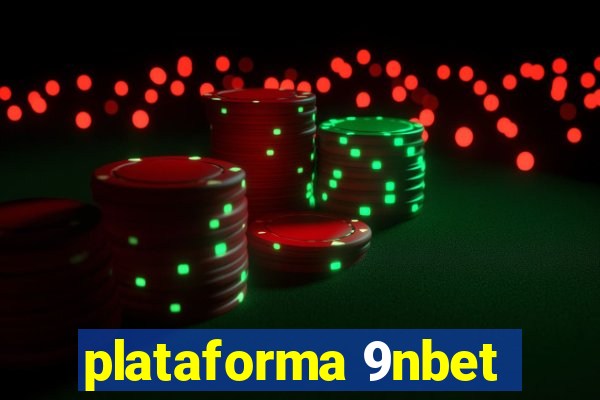 plataforma 9nbet