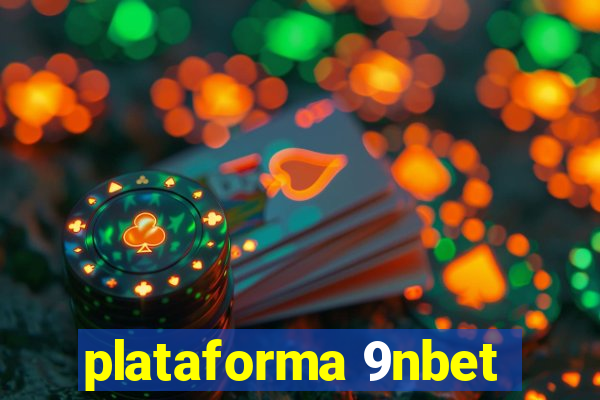 plataforma 9nbet