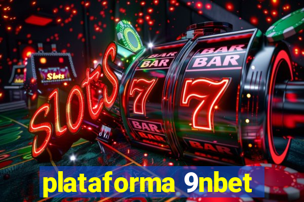 plataforma 9nbet