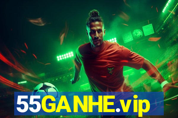 55GANHE.vip