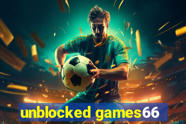 unblocked games66