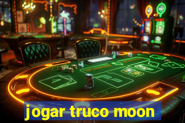 jogar truco moon