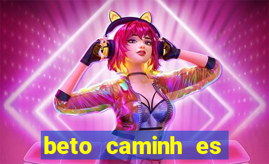 beto caminh es lajeado rs