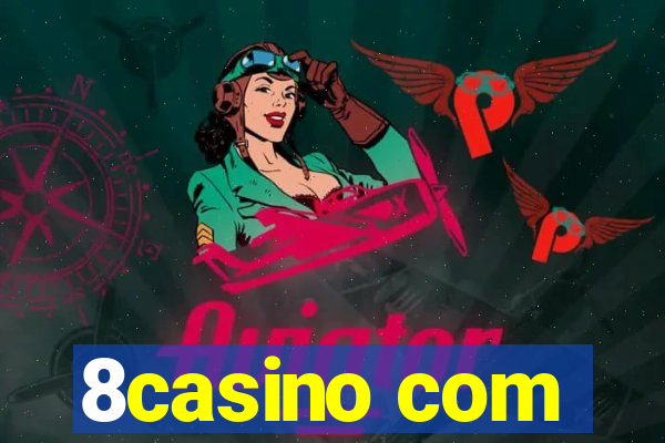 8casino com