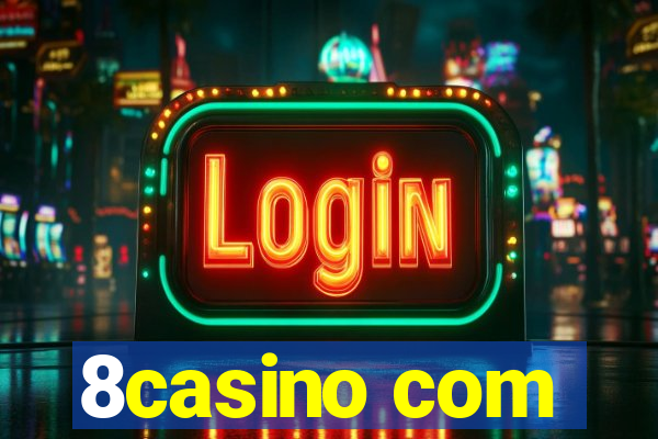 8casino com