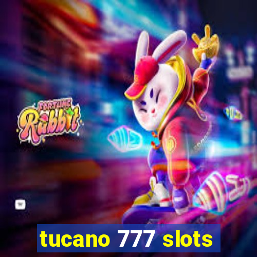 tucano 777 slots