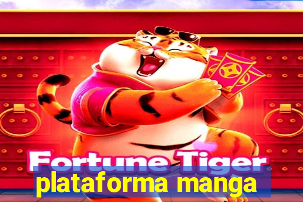 plataforma manga