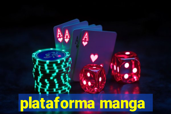 plataforma manga