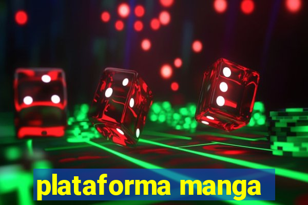 plataforma manga