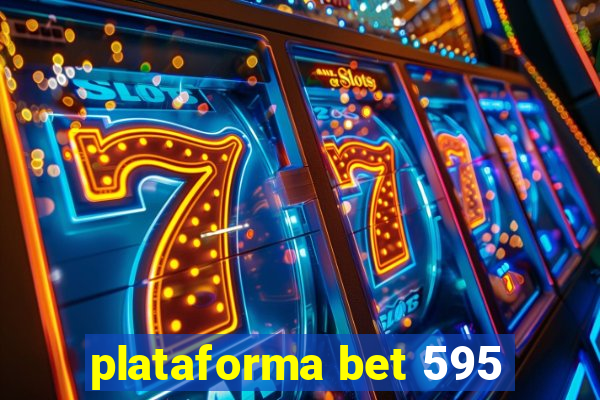 plataforma bet 595